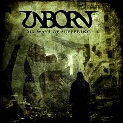 Unborn (CZ) : Six Way of Suffering